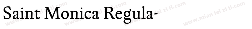Saint Monica Regula字体转换